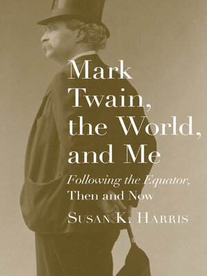 cover image of Mark Twain, the World, and Me